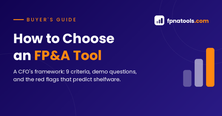 How to Choose an FP&A Tool: A CFO’s Framework