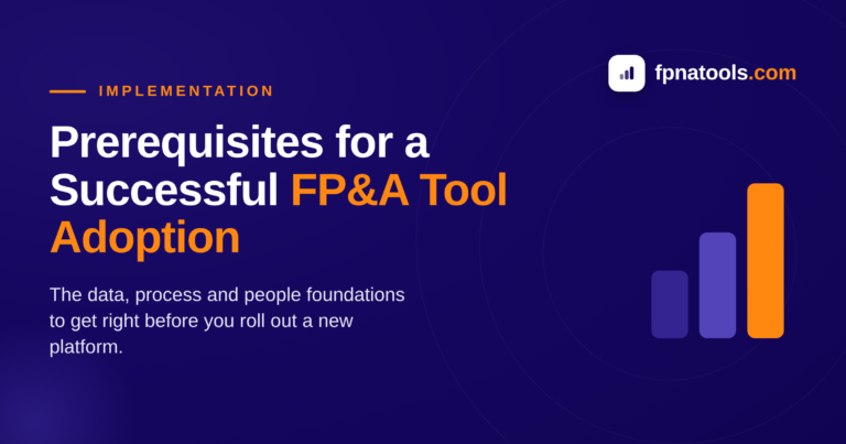 Prerequisites for a Successful FP&A Tool Adoption